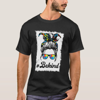 Camiseta Seja Gentil Mãe Autismo Vida de Coque Desarrumado 