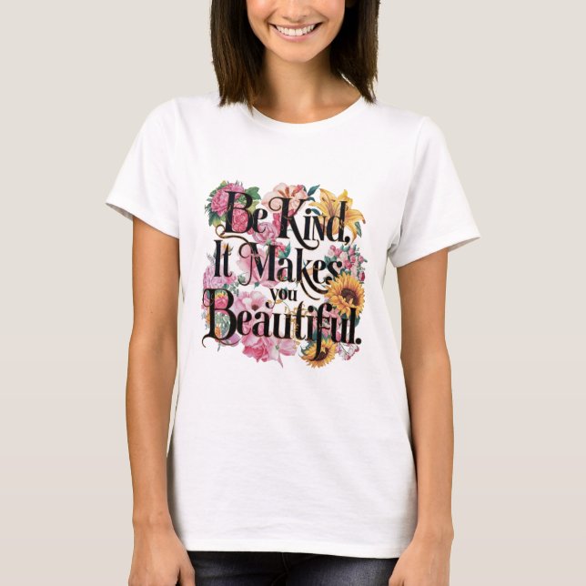Camiseta Seja gentil Que Te Torne Bela (Frente)