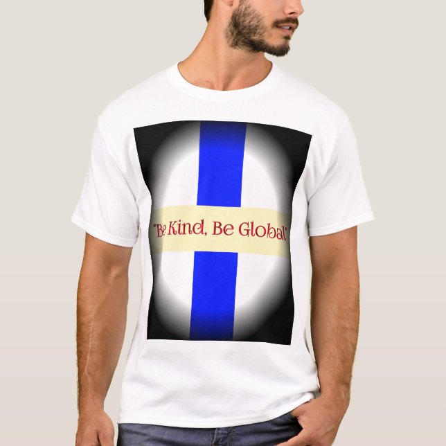 Camiseta Seja gentil, Seja Global (Frente)