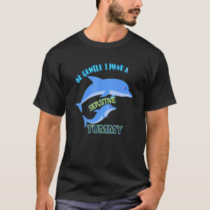 Camiseta Seja Gentil, Tenho um Estômago Sensível 1