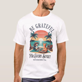 Camiseta Seja grata por cada pôr do sol