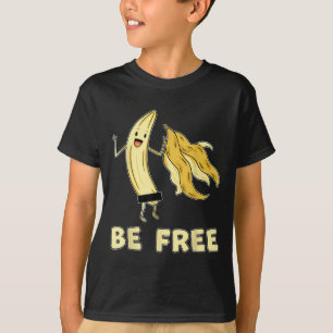 Camiseta Seja grátis, Fruta Gráfica De Banana Livre Liberda