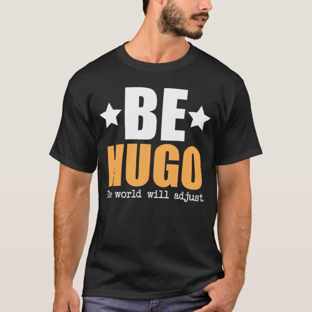 Camiseta Seja Hugo O Mundo Vai Ajustar (Frente)