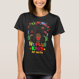 Camiseta Seja Humano - Seja gentil - Seja ambos - Citação I