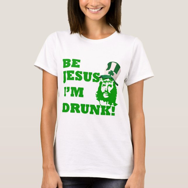 Camiseta Seja Jesus eu sou bebado (Frente)