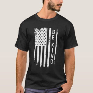 Camiseta Seja Kind American Flag Anti bullying Dia da Unida