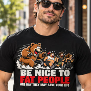 Camiseta Seja Legal com as Pessoas Gordas Urso Engraçado em