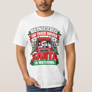 Camiseta Seja Legal com o Motorista de Caminhão o Papai Noe