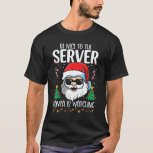 Camiseta Seja Legal Com O Papai Noel Do Servidor Está Obser