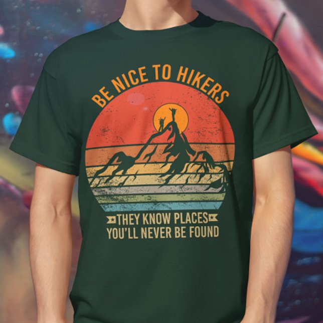 Camiseta Seja legal com os Hikers que eles conhecem lugares (Criador carregado)