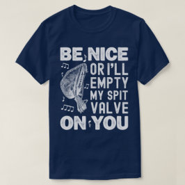 Camiseta Seja legal, eu esvaziarei minha vala de cuspe, mus