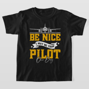 Camiseta Seja Legal, Eu Posso Ser Seu Piloto Um Dia Engraça