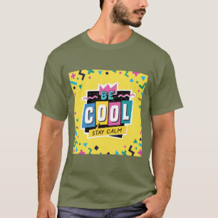 Camiseta Seja Legal Fique Calmo Formas Geométricas