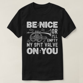 Camiseta Seja legal ou eu esvaziarei meus amantes de cornet