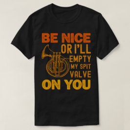 Camiseta Seja legal ou eu esvaziarei minha vala de cuspe em