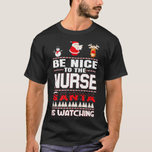 Camiseta Seja Legal Para Os Papais noeis De Enfermeira Ver 
