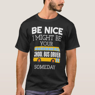Camiseta Seja Legal, Um Dia Eu Posso Ser Seu Motorista de Ô