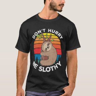 Camiseta Seja Lenta E Preguiçosa Proprietário De Lata Besti