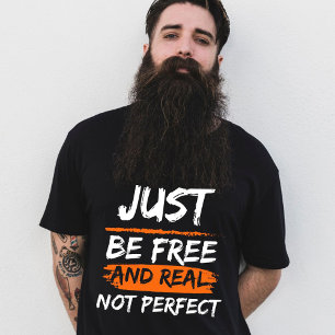 Camiseta Seja livre e não seja uma citação perfeita e inspi