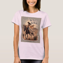 Camiseta Seja livre, seja selvagem de mulheres