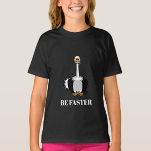 CAMISETA SEJA MAIS RÁPIDA A MENINA OSTRICH ANIMAIS