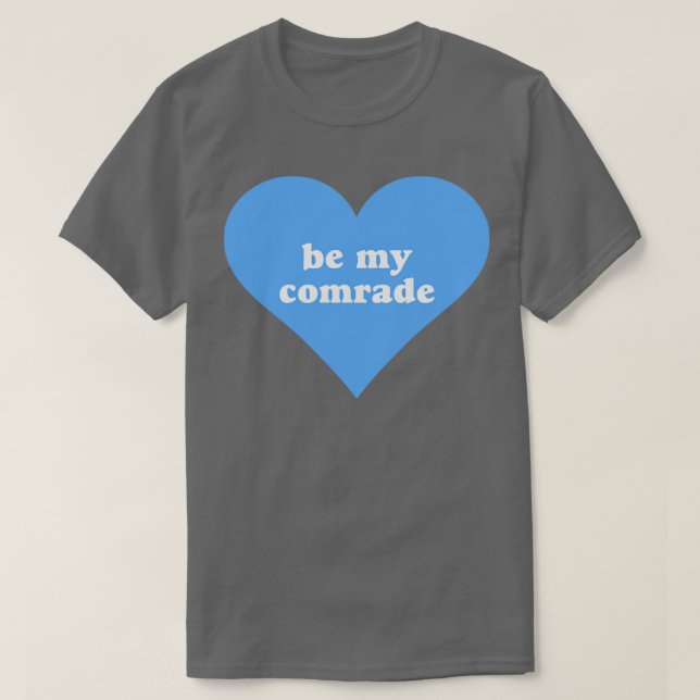 Camiseta Seja Meu Camarada (Frente do Design)