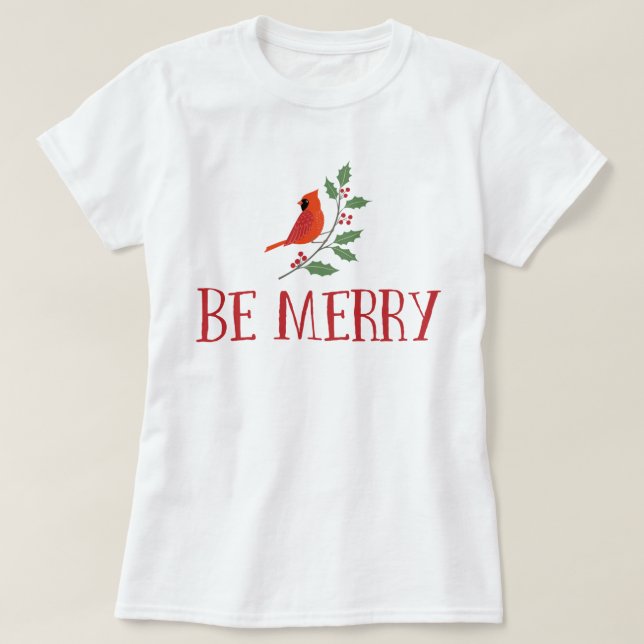 Camiseta Seja Natal cardinal alegre (Frente do Design)