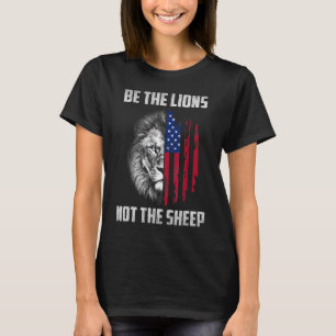 Camiseta Seja O Leão Não O Leão Patriótico Ovelha Americano