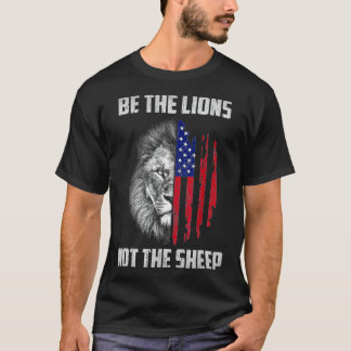 Camiseta Seja O Leão Não O Leão Patriótico Ovelha Americano