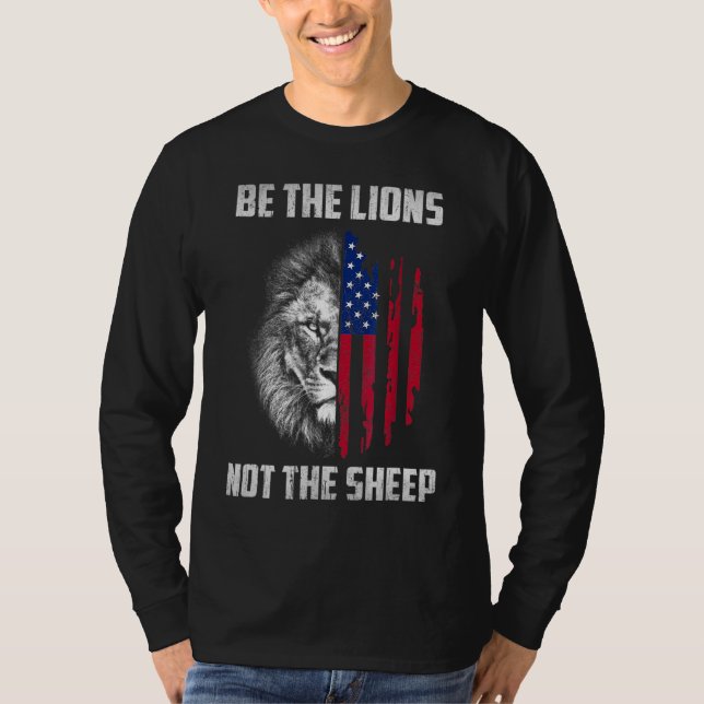 Camiseta Seja O Leão Não O Leão Patriótico Ovelha Americano (Frente)