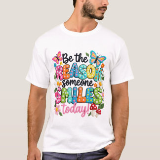 Camiseta Seja o Motivo de Alguém Sorrir Hoje no Estilo Croc