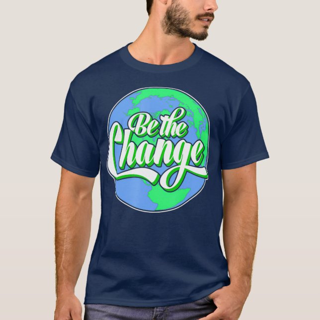 Camiseta Seja o planeta de mudança Proteção climática da Te (Frente)