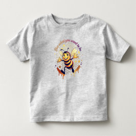 Camiseta Seja o que Você Quer Ser – Abelha Melífera Fofa