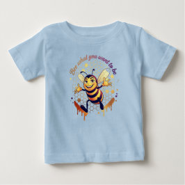 Camiseta Seja o que Você Quer Ser – Abelha Melífera Fofa
