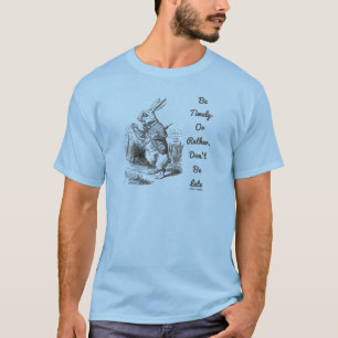 Camiseta Seja oportuno ou a preferencialmente, não é tarde