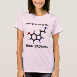 Camiseta Seja optimista e Uplifting pense a serotonina
