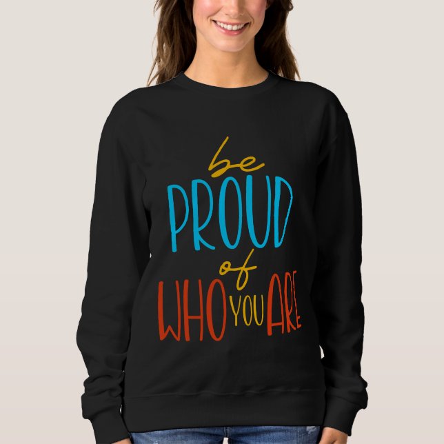 Camiseta Seja Orgulhoso Quem Você É (Frente)