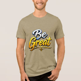 Camiseta Seja Ótima Tipografia Motivacional