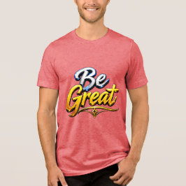 Camiseta Seja Ótima Tipografia Motivacional