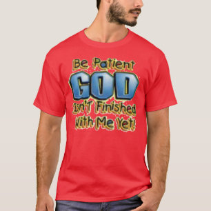 Camiseta Seja paciente