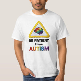 Camiseta Seja Paciente Eu Tenho Autismo | Ícone Texto borda