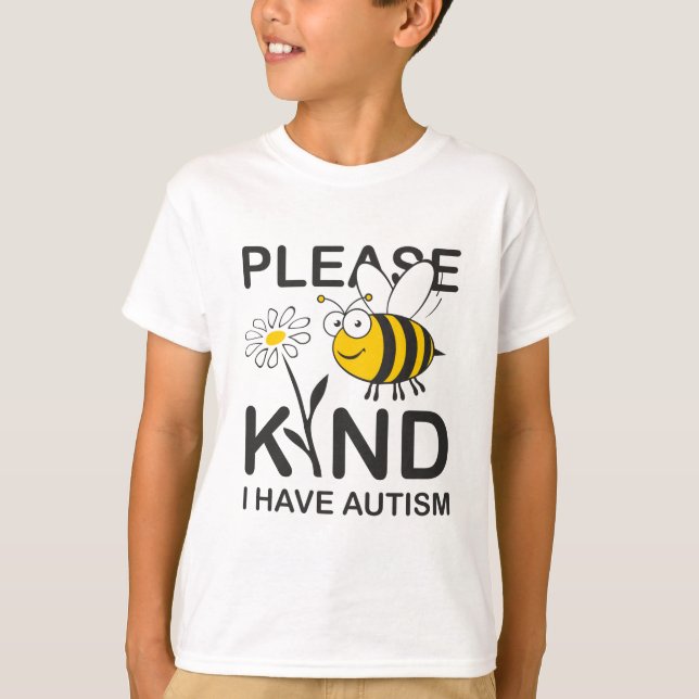 Camiseta Seja por favor amável mim estão com o autismo (Frente)