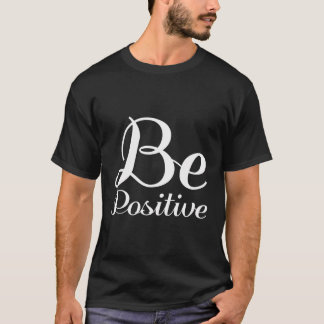 Camiseta Seja positivo