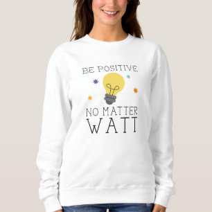 Camiseta Seja Positivo Sem Matéria Watt