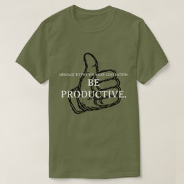 Camiseta Seja Produtivo.