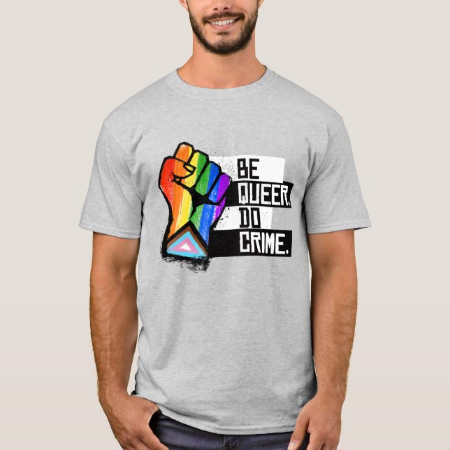 Camiseta Seja Queer Faça Crime (Frente)