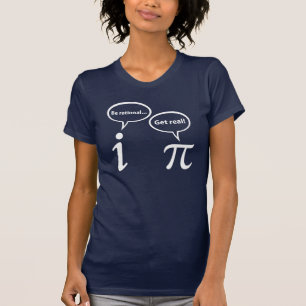 Camiseta Seja racional obtêm a matemática imaginária rea
