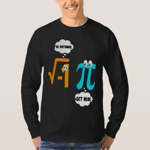 Camiseta Seja Racional Seja Real Matemática Aluno Professo