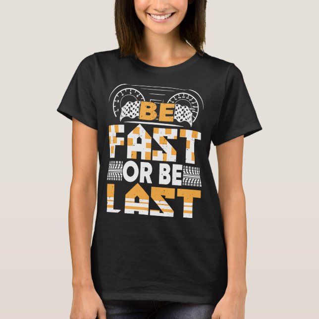 Camiseta Seja rápido ou seja o último roupa de corridas par (Frente)