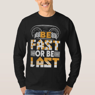 Camiseta Seja rápido ou seja o último roupa de corridas par